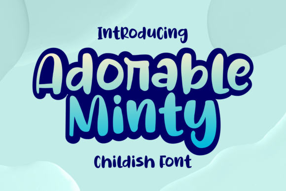 Adorable Minty: The Chic Display Font for Modern Branding