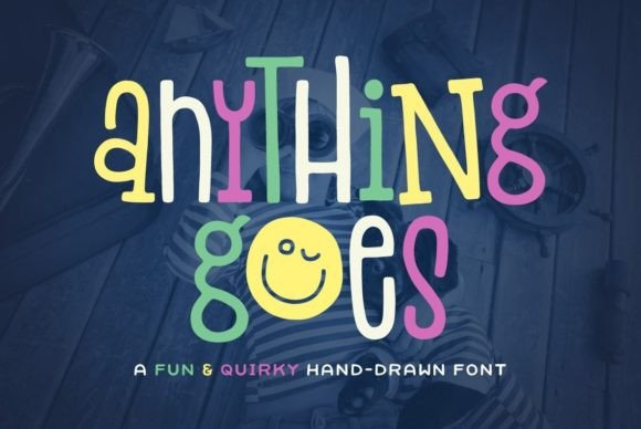 Anything Goes: The Quirky Display Font for Campaigns That Need to Pop