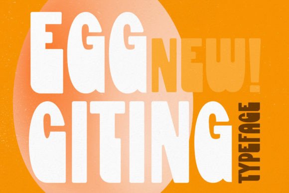 Eggciting: A Cute Display Typeface for Playful Branding
