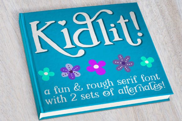 Kidlit: The Hand-Drawn Serif Font for Campaigns That Need Personality