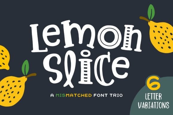 Lemon Slice: A Mismatched Display Font for Playful Branding