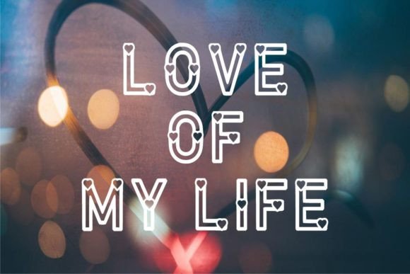 Love of My Life: A Romantic Font for Branding and Design