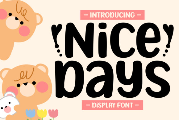 Nice Days: A Playful Display Font for Crafters